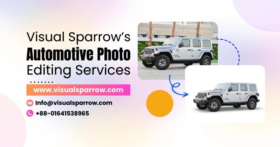 Visual Sparrow’s Automotive Photo Editing Service